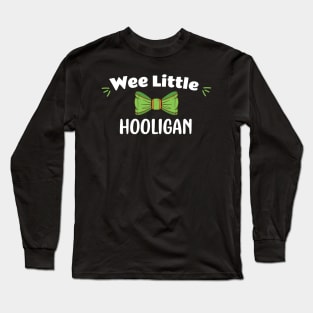 Wee Little Hooligan - Funny Little Hooligan Patrick's Day Long Sleeve T-Shirt